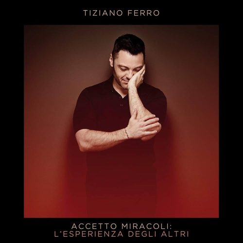 tiziano_ferro_accetto_miracoli_l_esperienza_degli_altri_cover