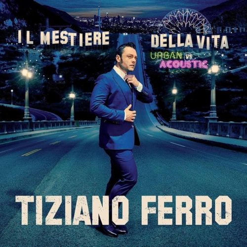 tiziano_ferro_il_mestiere_della_vita_urban_acoustic_special_edition_cover
