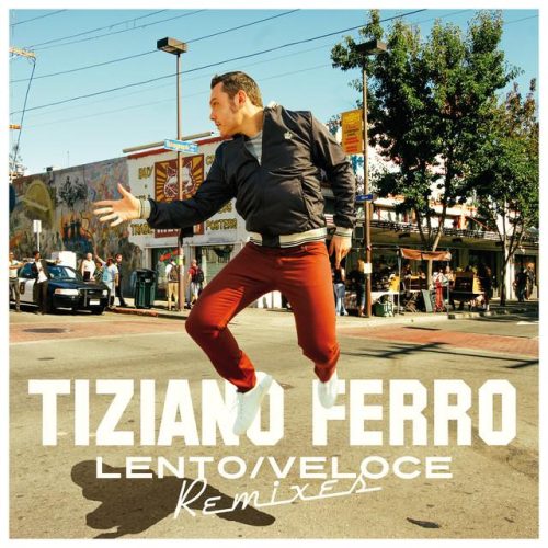 tiziano_ferro_lento_veloce_remixes_cover
